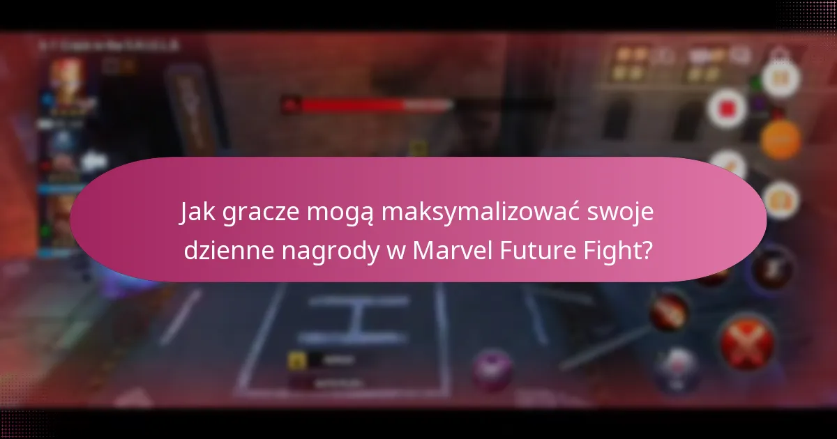 Które misje oferują najlepsze nagrody w Marvel Future Fight?